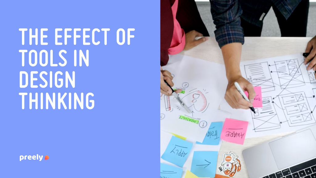 The Effect of Tools in Design Thinking